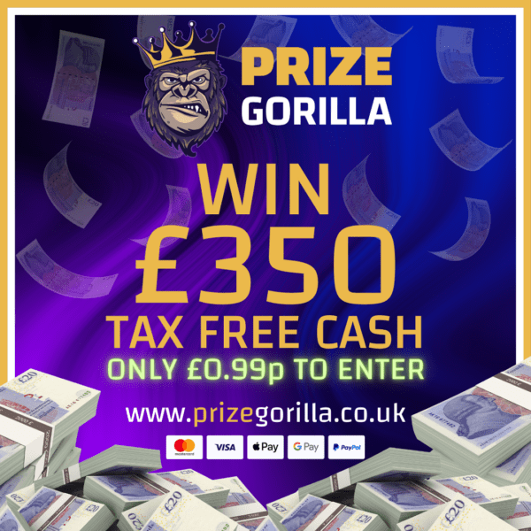 PRIZE GORILLA WIN £350 CASH NORTHERN IRELAND UK 2025