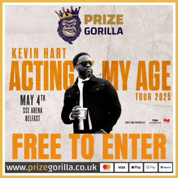 PRIZE GORILLA WIN KEVIN HART TICKETS SSE BELFAST 2025 COMPETITION PRIZES BELFAST NORTHERN IRELAND UK