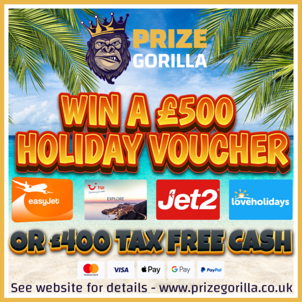 Prize Gorilla Win a £500 Holiday voucher best competitions website Belfast Northern Ireland UK 2025