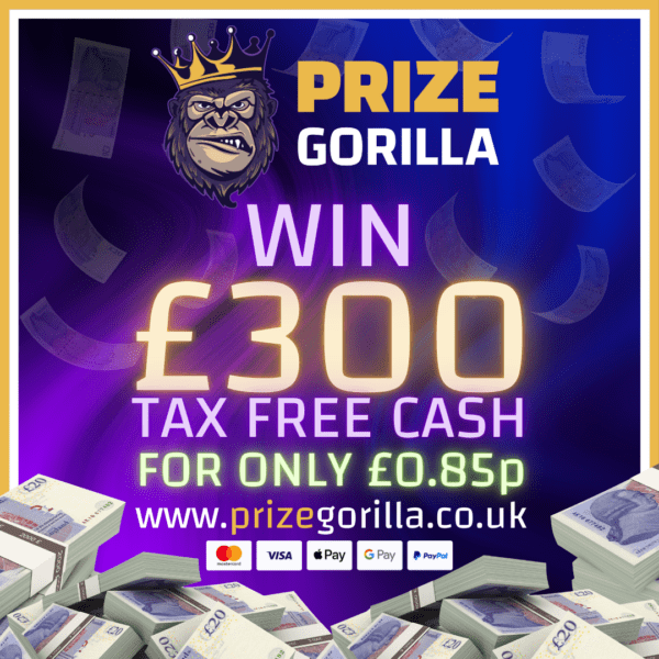 PRIZE GORILLA WIN £300 CASH NORTHERN IRELAND UK 2025