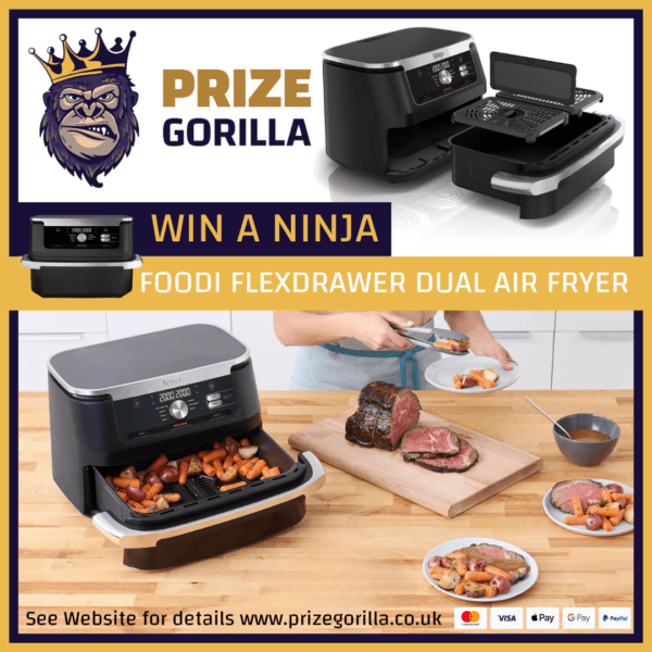 Prize Gorilla win a Ninja Foodie FlexDrawer best competition website Northern Ireland United Kingdom 2025